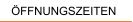 ÖFFNUNGSZEITEN