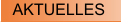 AKTUELLES